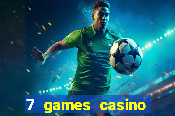 7 games casino paga mesmo