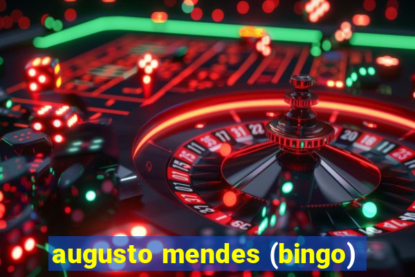 augusto mendes (bingo)