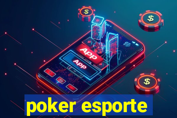 poker esporte