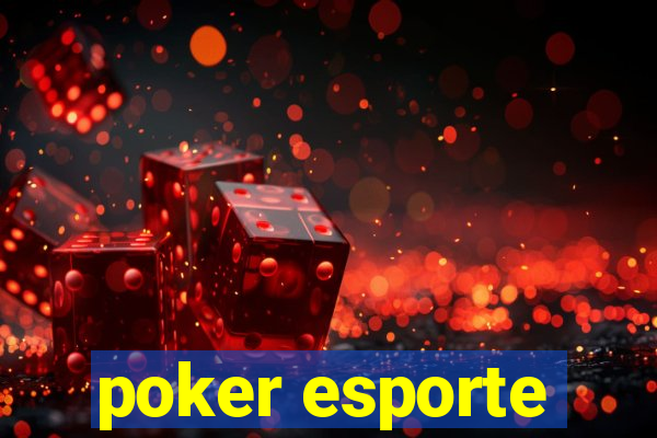 poker esporte