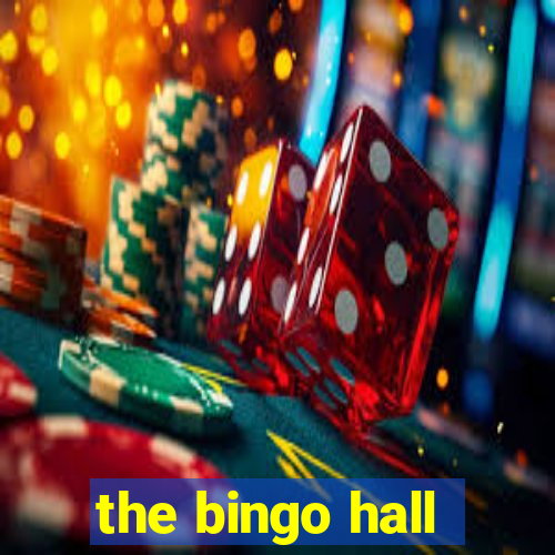 the bingo hall