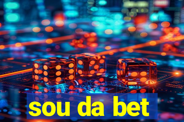 sou da bet