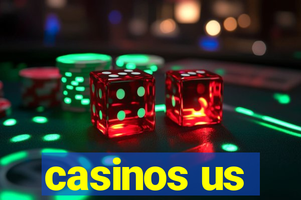 casinos us