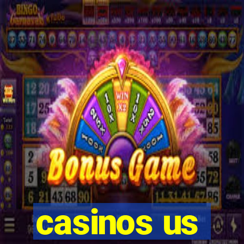 casinos us