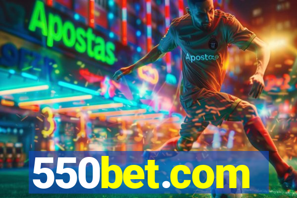 550bet.com