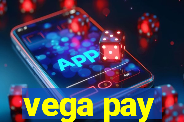 vega pay