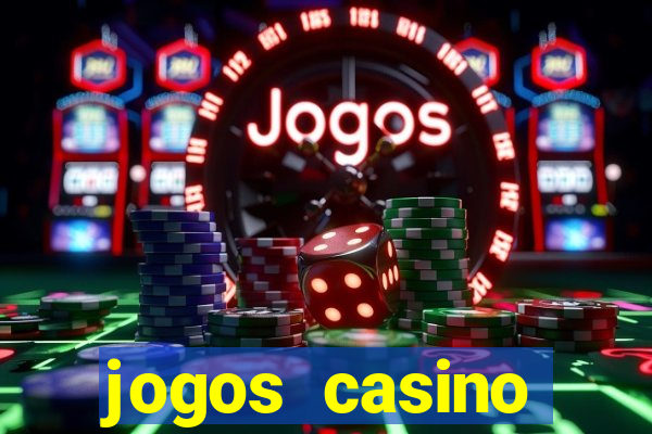 jogos casino dinheiro real