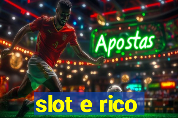 slot e rico