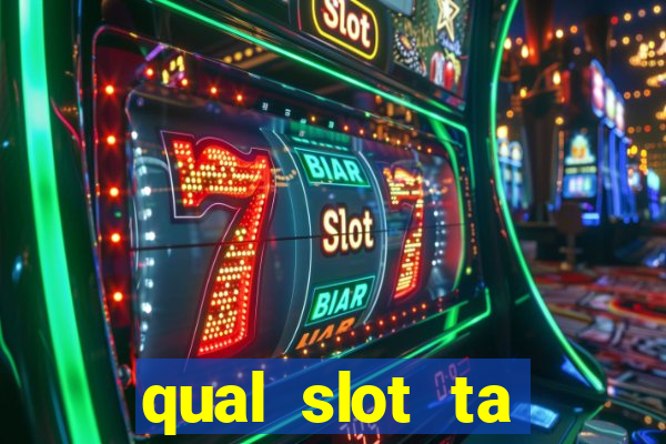 qual slot ta pagando hoje