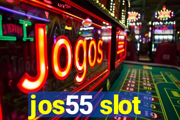 jos55 slot