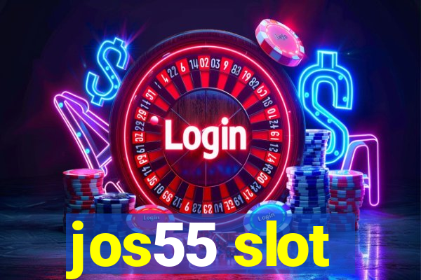 jos55 slot