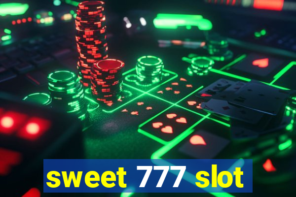 sweet 777 slot