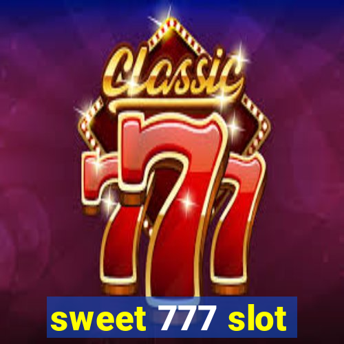 sweet 777 slot