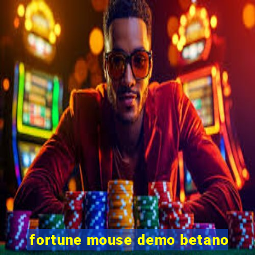 fortune mouse demo betano