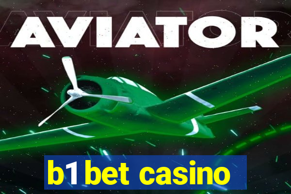 b1 bet casino