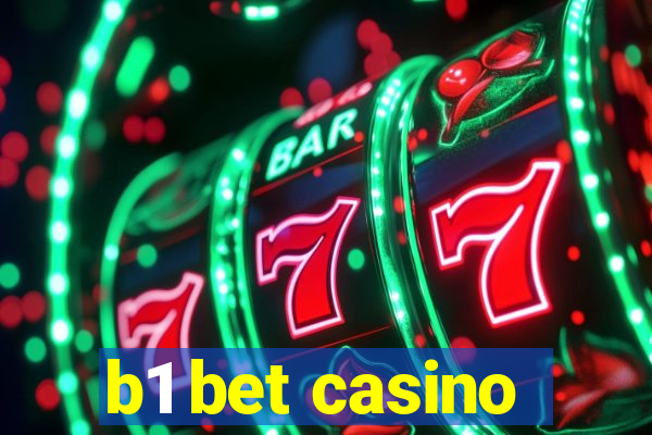 b1 bet casino