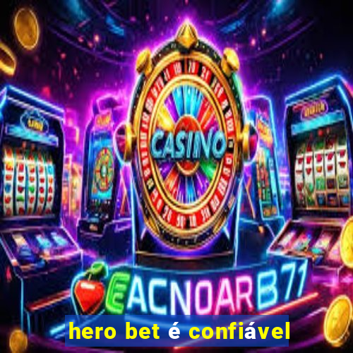 hero bet é confiável