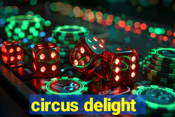 circus delight