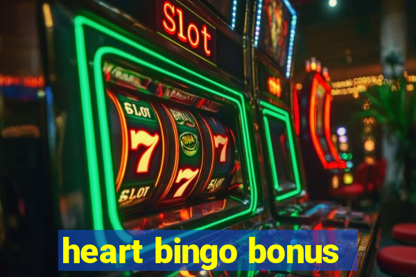 heart bingo bonus