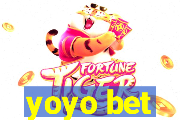 yoyo bet