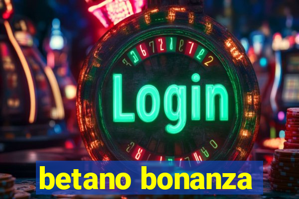 betano bonanza