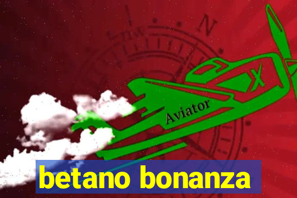 betano bonanza