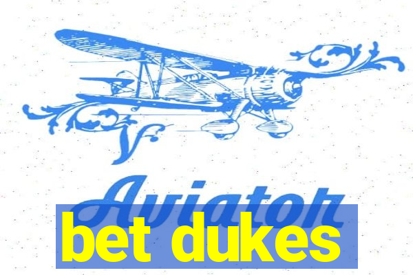 bet dukes