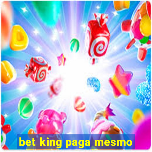 bet king paga mesmo