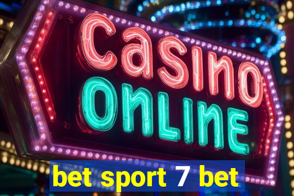 bet sport 7 bet