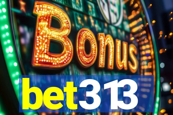 bet313