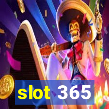 slot 365