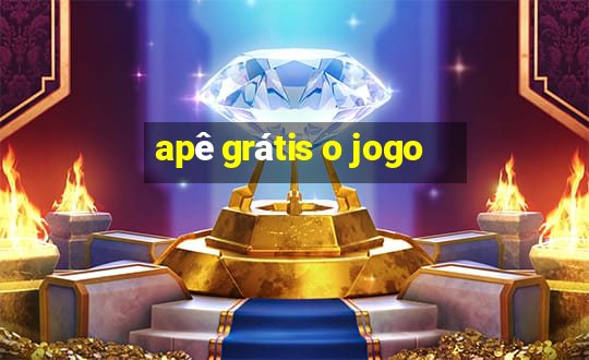 apê grátis o jogo