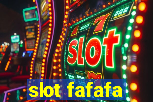 slot fafafa