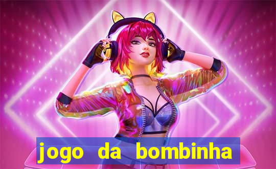 jogo da bombinha estrela bet