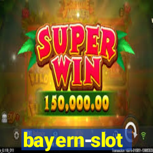 bayern-slot