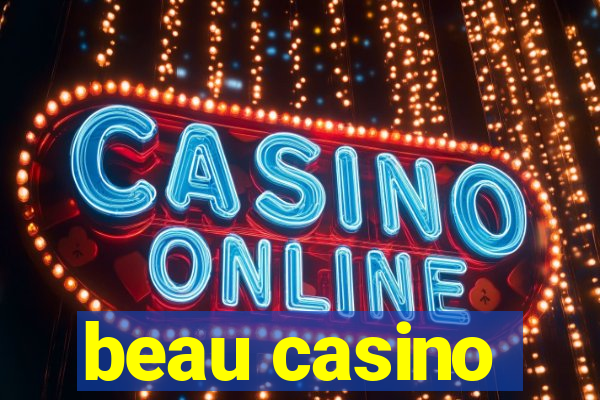 beau casino