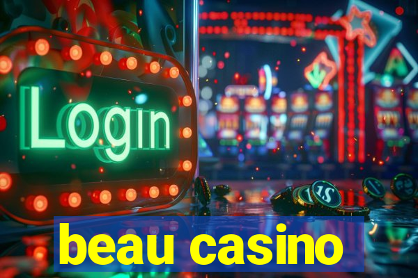 beau casino