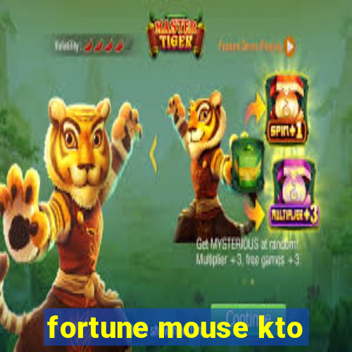 fortune mouse kto