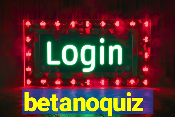 betanoquiz