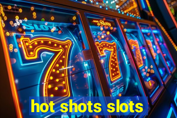 hot shots slots