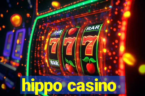 hippo casino