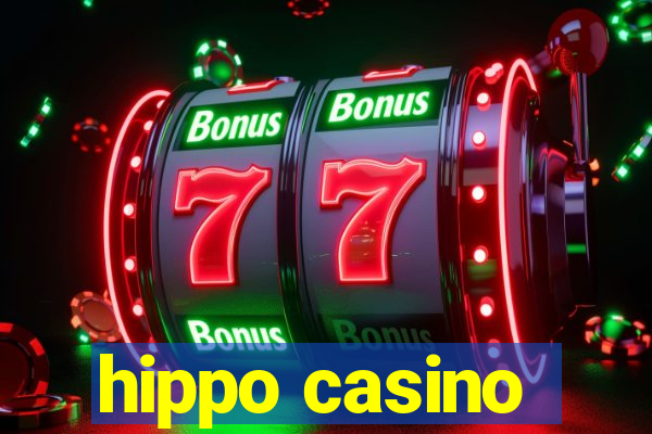 hippo casino