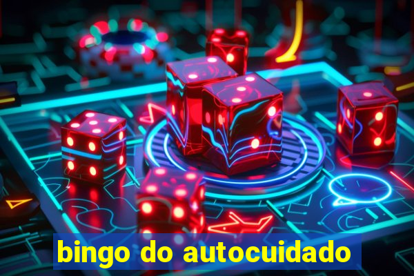 bingo do autocuidado