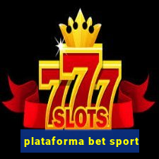 plataforma bet sport