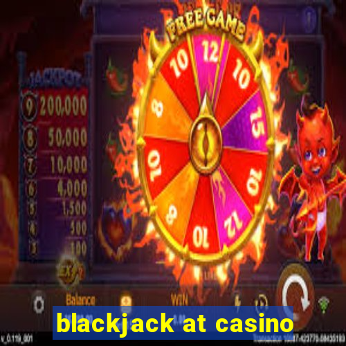 blackjack at casino