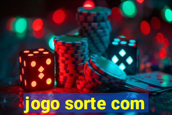 jogo sorte com