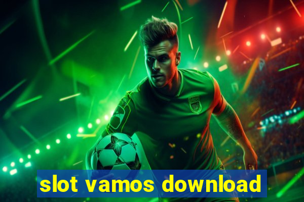 slot vamos download