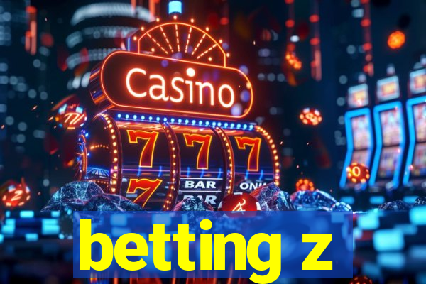 betting z