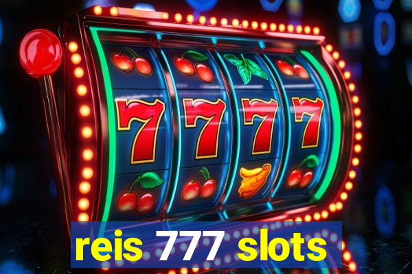 reis 777 slots