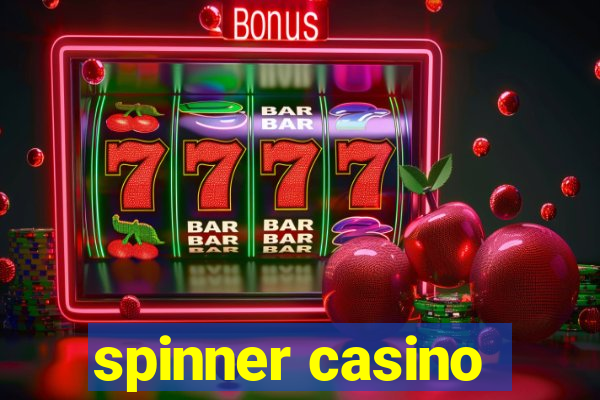 spinner casino